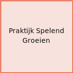 Praktijk Spelend Groeien